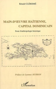 Main-d'oeuvre hatienne, capital dominicain