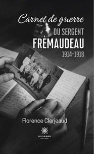 Carnet de guerre du sergent Frémaudeau