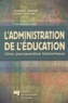Clermont Barnabé et Pierre Toussaint - L'administration de l'éducation. - Une perspective historique.