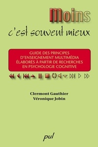 Clermont Gauthier - Moins c est souvent mieux guide enseignement multimedia.