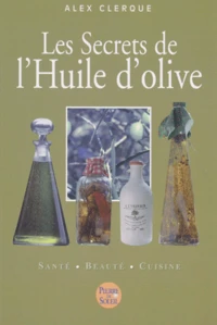 Les secrets de l'huile d'olive
