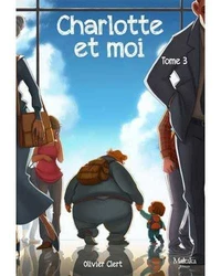 Charlotte et moi Tome 3
