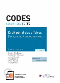 Code essentiel - Droit pénal des affaires 2025 - (fiscal, social, financier, bancaire,...) - À jour