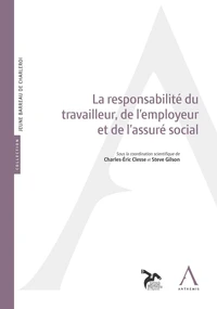 La responsabilité du travailleur, de l'employeur et de l'assuré social