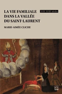 La vie familiale dans la vallée du Saint-Laurent