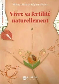 Vivre sa fertilité naturellement