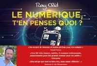 Le numérique, t'en penses quoi ?