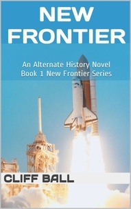  Cliff Ball - New Frontier: An Alternate History Novel - New Frontier, #1.