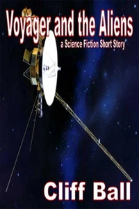 Voyager and the Aliens: a Science Fiction Short Story