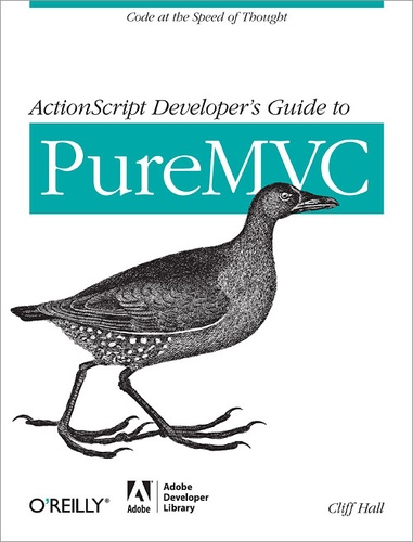 Cliff Hall - ActionScript Developer's Guide to PureMVC.