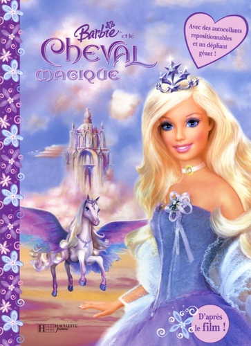 Barbie et le Cheval magique - Un livre... de Judy Katschke - Livre - Decitre