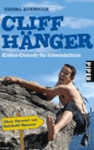 Cliffhänger - Kletter-Comedy für Schwindelfreie.