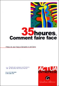 35 Heures, Comment Faire Face
