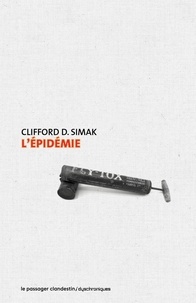 Clifford D. Simak - L'épidémie.