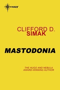 Clifford D. Simak - Mastodonia.