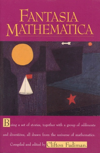 Clifton Fadiman - Fantasia Mathematica.