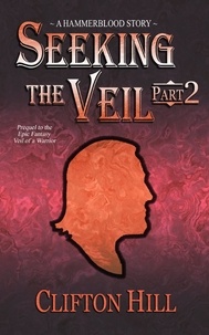  Clifton Hill - Seeking the Veil, Part 2 - Seeking the Veil, #2.