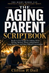 The Aging Parent Scriptbook