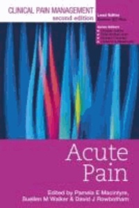 Clinical Pain Management 2E: Acute Pain.