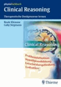 Clinical Reasoning - Therapeutische Denkprozesse lernen.
