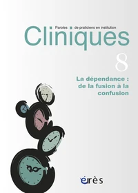 La dépendance : de la fusion à la confusion