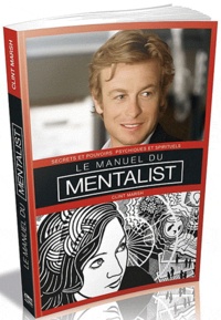 Clint Marsh - Le manuel du mentaliste - Secrets et pouvoirs psychiques.