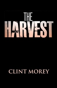  Clint Morey - The Harvest.