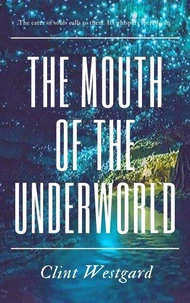 The Mouth of the Underworld