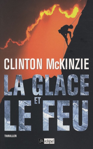 Clinton McKinzie - La glace et le feu.