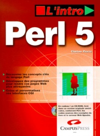 Clinton Pierce - Perl 5. Avec Cd-Rom.