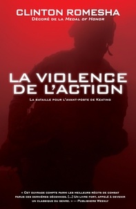 Clinton Romesha - La violence de l'action.