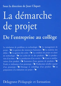 La Demarche De Projet. De L'Entreprise Au College