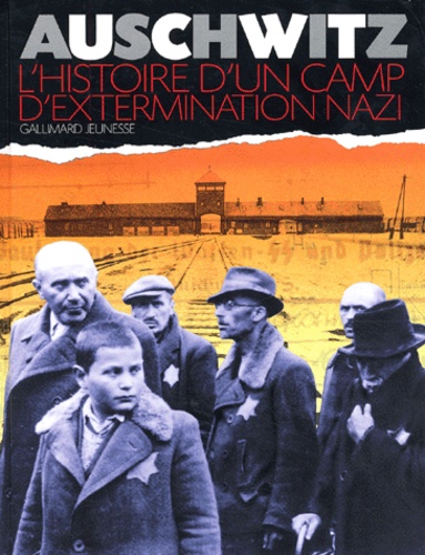 CLIVE-A Lawton - Auschwitz. L'Histoire D'Un Camp D'Extermination Nazi.