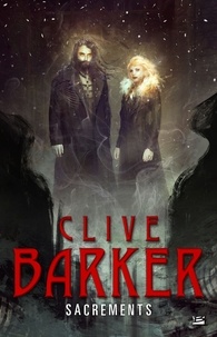 Clive Barker - Sacrements.