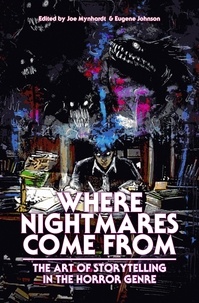  Clive Barker et  Joe R. Lansdale - Where Nightmares Come From - The Dream Weaver Books on Writing Fiction, #1.
