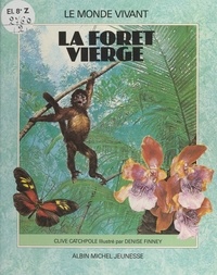 Clive Catchpole et Denise Finney - La forêt vierge.