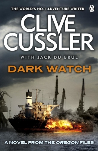 Clive Cussler et Jack Du Brul - Dark Watch - Oregon Files #3.