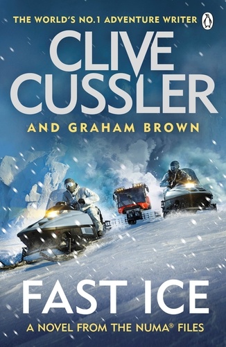 Clive Cussler et Graham Brown - Fast Ice - Numa Files #18.