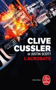 Clive Cussler et Justin Scott - L'Acrobate.