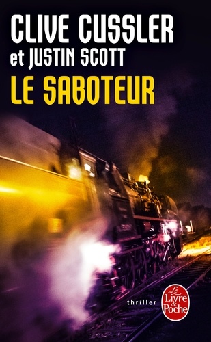 Clive Cussler et Justin Scott - Le Saboteur.