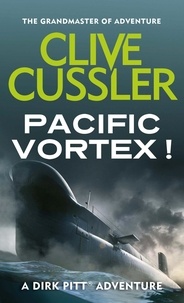 Clive Cussler - Pacific Vortex!.