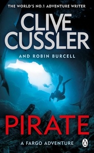 Clive Cussler et Robin Burcell - Pirate - Fargo Adventures #8.