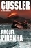 Projet Piranha. thriller traduit de l'anglais (Etats-Unis) par François Vidonne