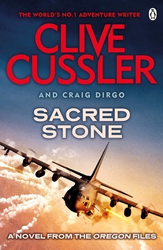 Clive Cussler et Craig Dirgo - Sacred Stone - Oregon Files #2.