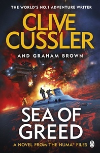 Clive Cussler et Graham Brown - Sea of Greed - NUMA Files #16.