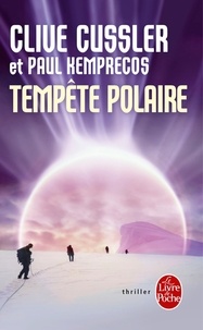 Clive Cussler et Paul Kemprecos - Tempête polaire.