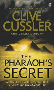Clive Cussler et Graham Brown - The Numa Files - Book 13, The Pharaoh's Secret.
