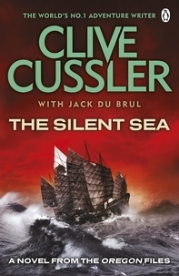 Clive Cussler et Jack Du Brul - The Silent Sea - Oregon Files #7.
