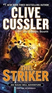 Clive Cussler - The Striker - An Isaac Bell Adventure, Volume 6.