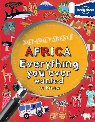 Clive Gifford - Africa - Everything you ever wanted to know.
